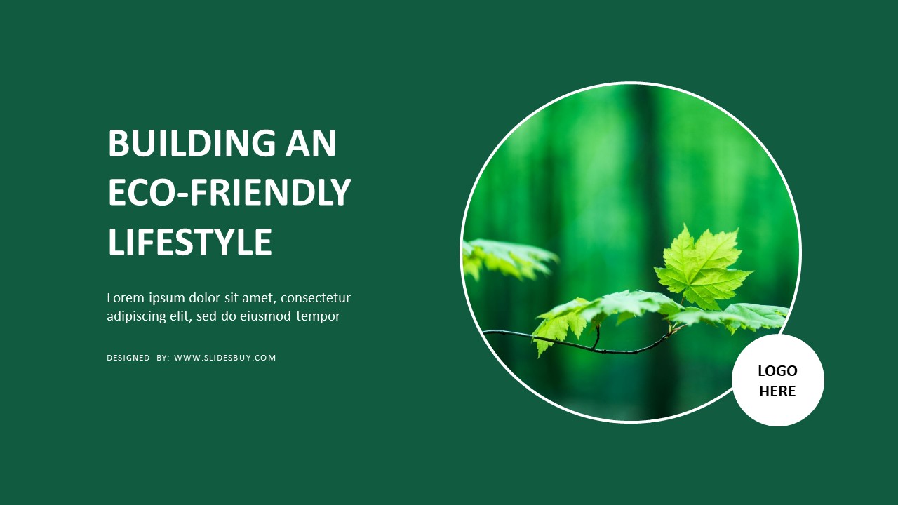 Building an EcoFriendly Lifestyle PowerPoint Template